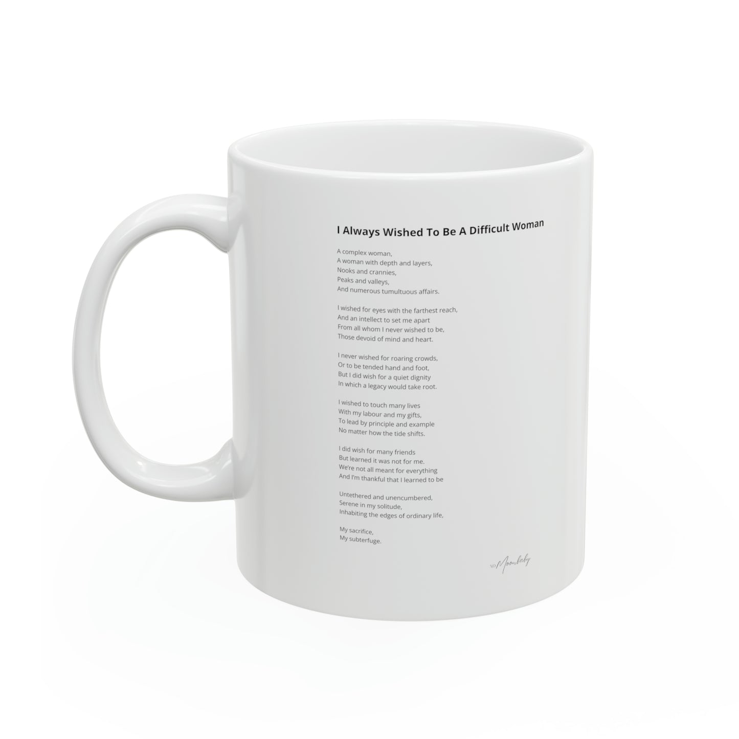 I Always Wished To Be A Difficult Woman - Ceramic Mug 11oz