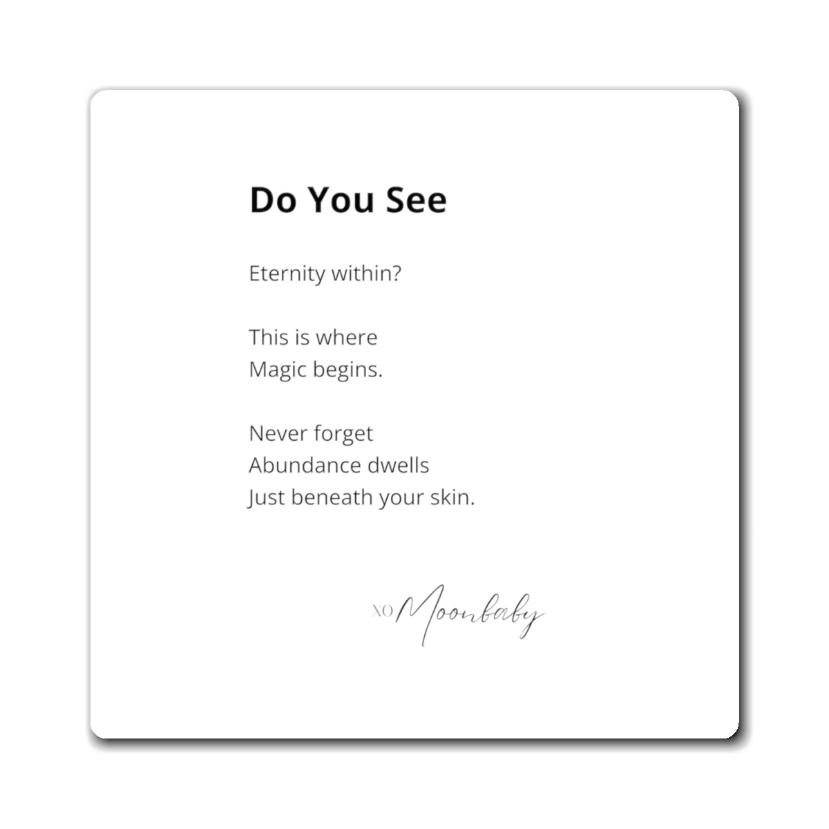 Do You See - Magnet