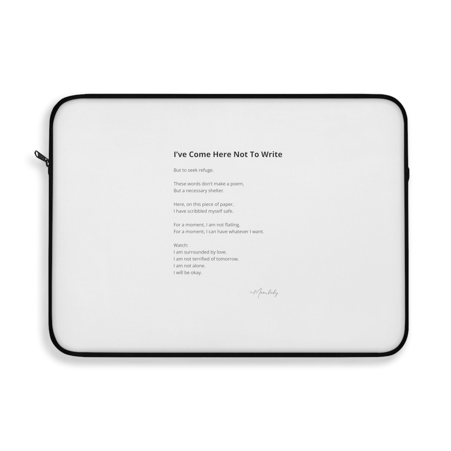 I've Come Here Not To Write - Laptop Sleeve