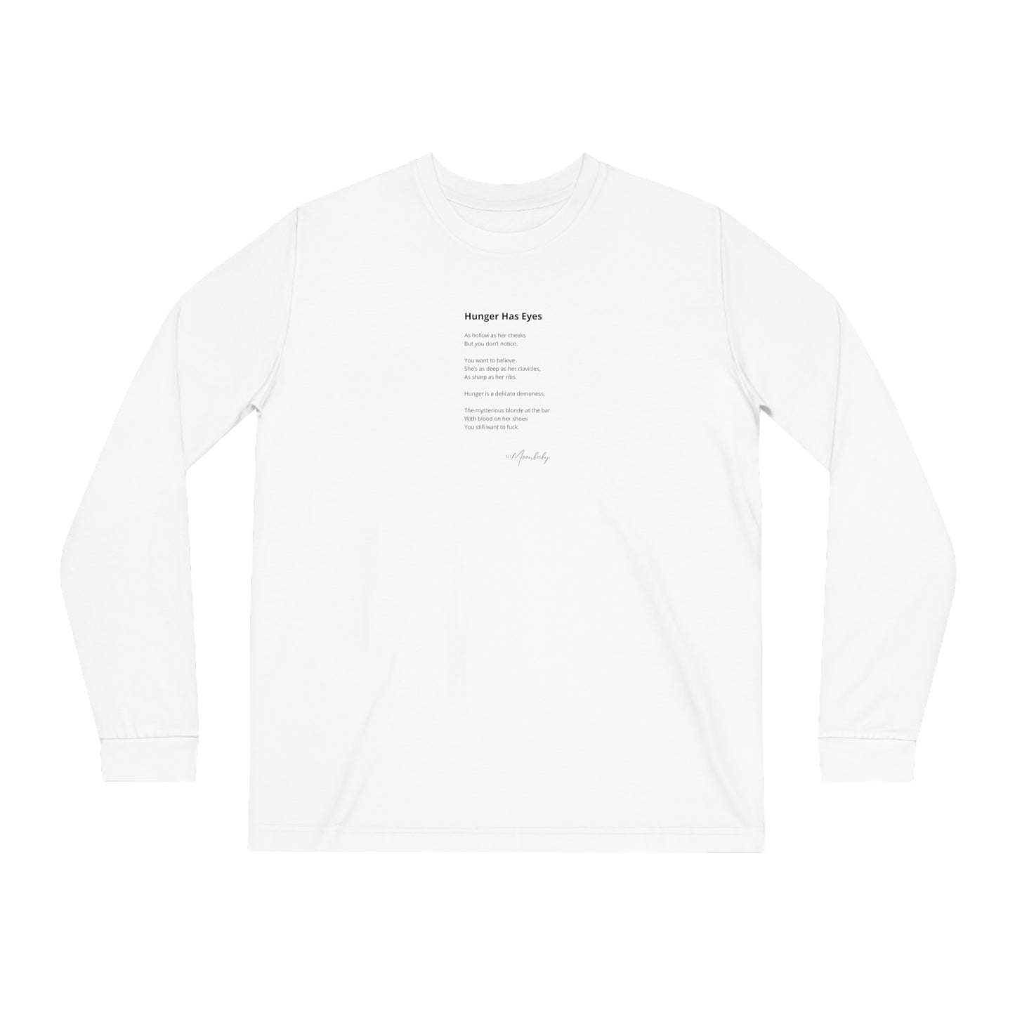 Hunger Has Eyes - Organic Cotton Long Sleeve Tee