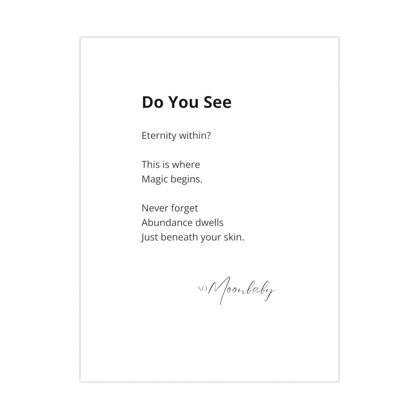 Do You See - Matte Poster
