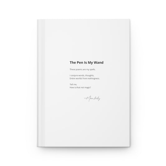 The Pen Is My Wand - Hardcover Journal