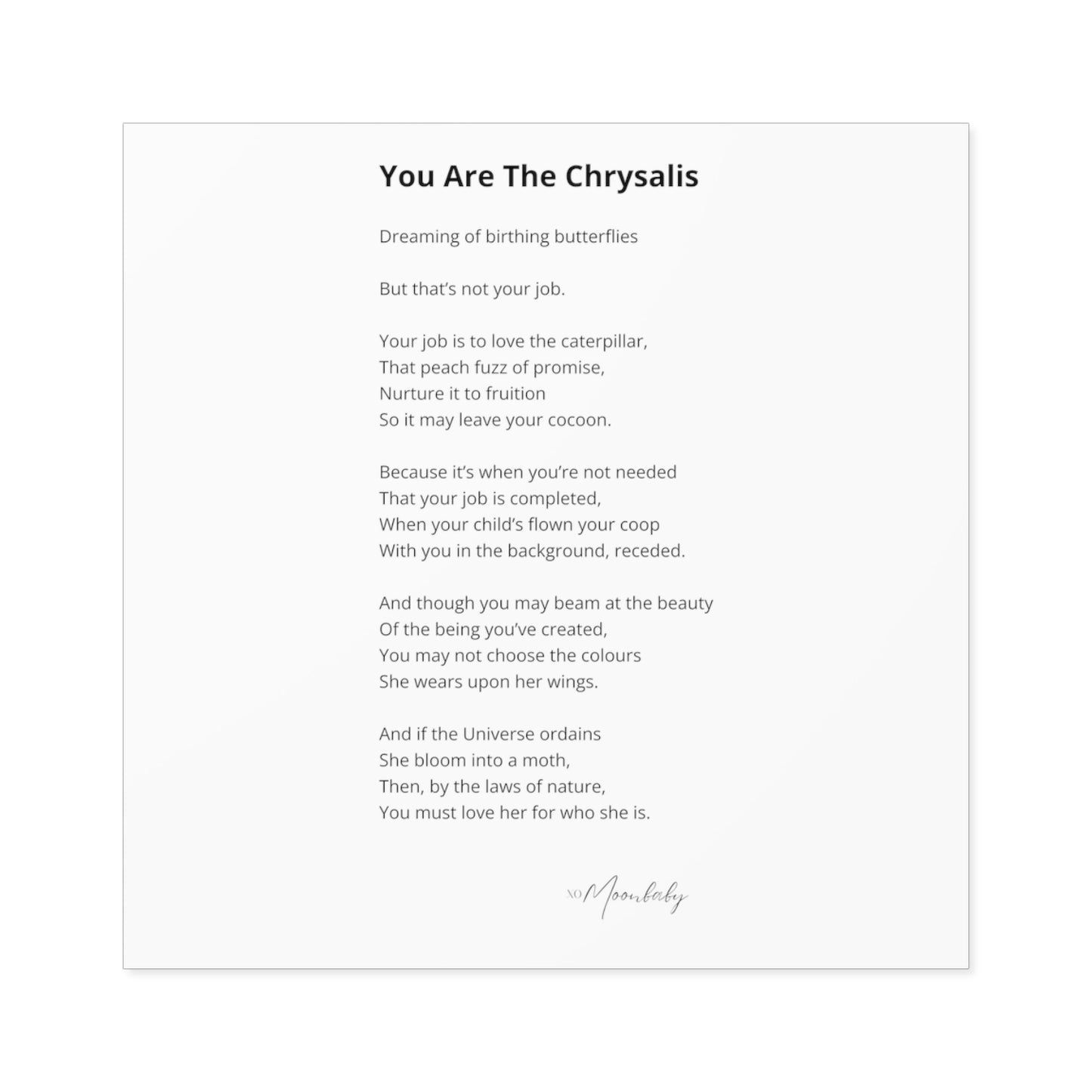 You Are The Chrysalis - Vinyl Sticker, Indoor/Outdoor