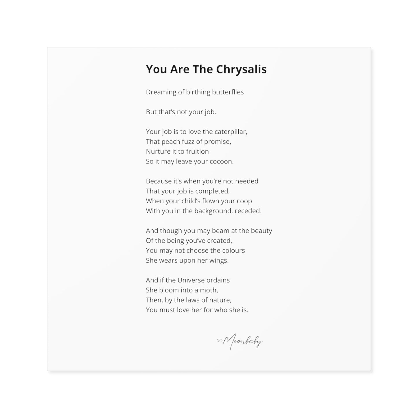 You Are The Chrysalis - Vinyl Sticker, Indoor/Outdoor