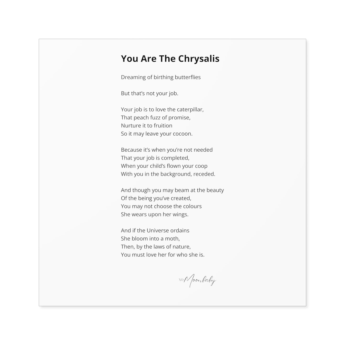 You Are The Chrysalis - Vinyl Sticker, Indoor/Outdoor
