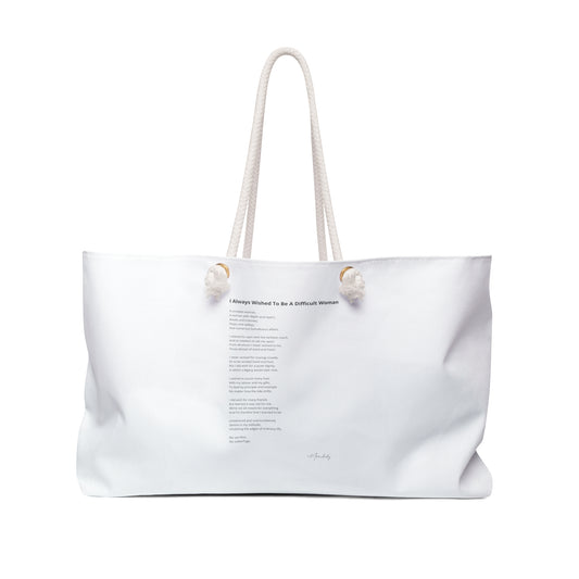 I Always Wished To Be A Difficult Woman - Weekender Bag