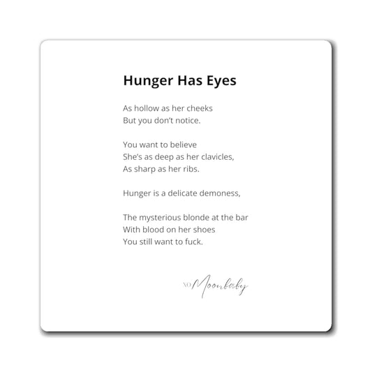 Hunger Has Eyes - Magnet