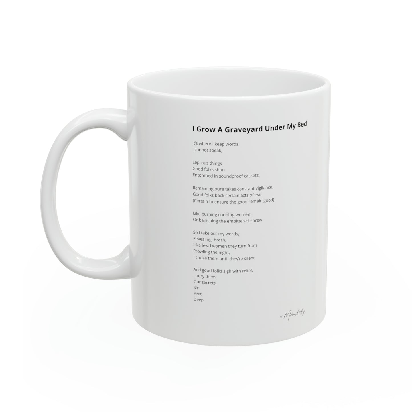 I Grow A Graveyard Under My Bed - Ceramic Mug 11oz
