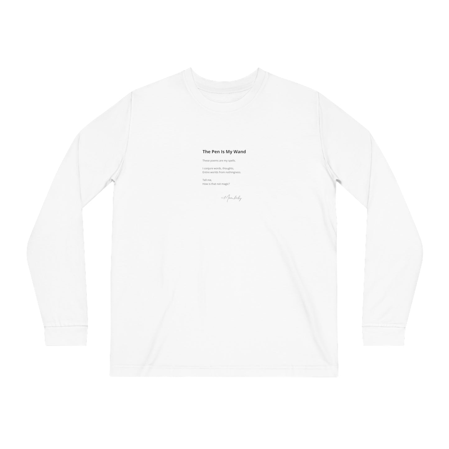 The Pen Is My Wand - Organic Cotton Long Sleeve Tee