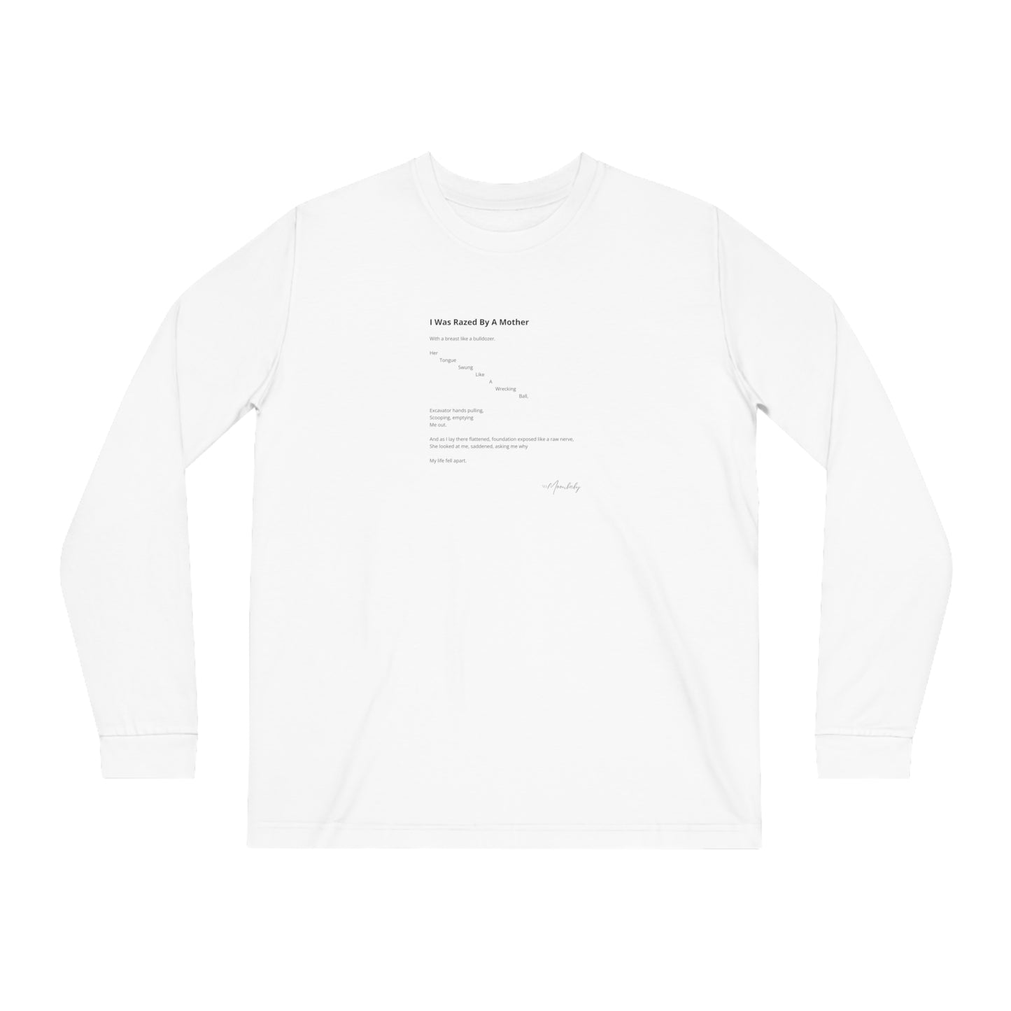 I Was Razed By A Mother - Organic Cotton Long Sleeve Tee