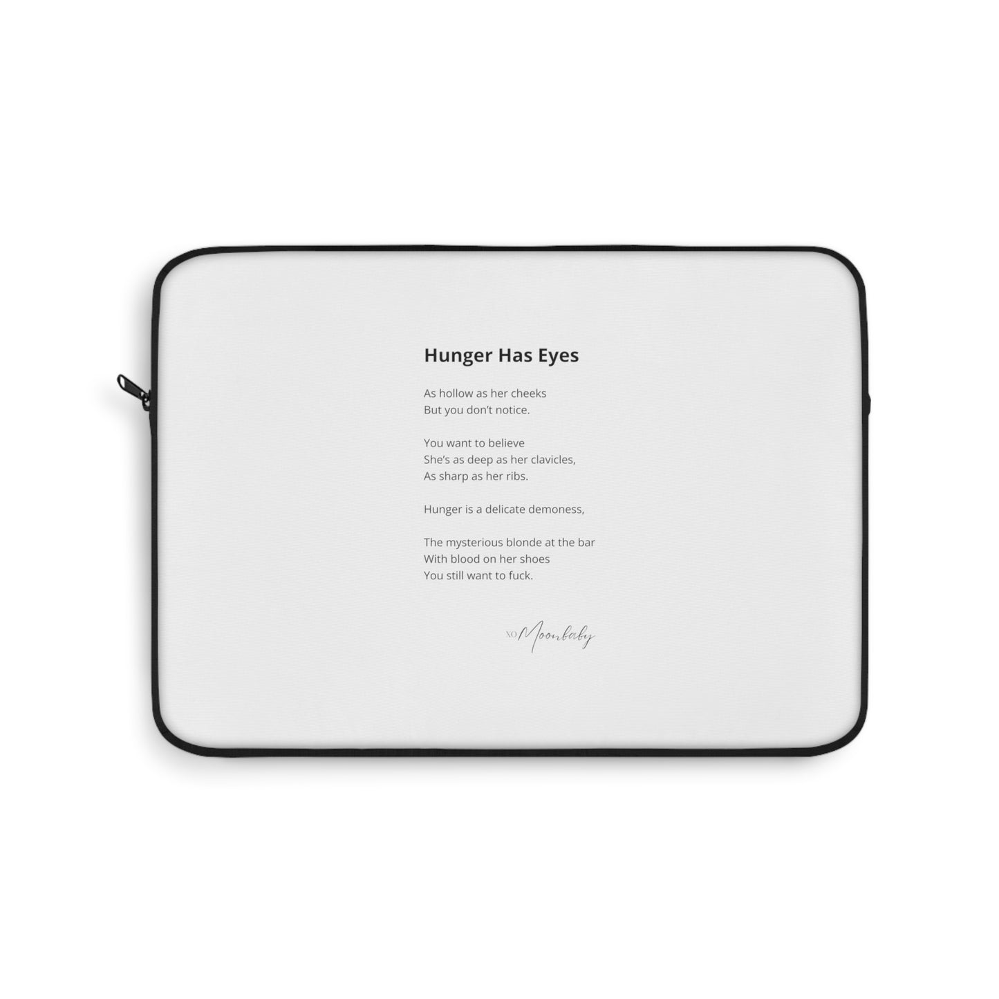 Hunger Has Eyes - Laptop Sleeve