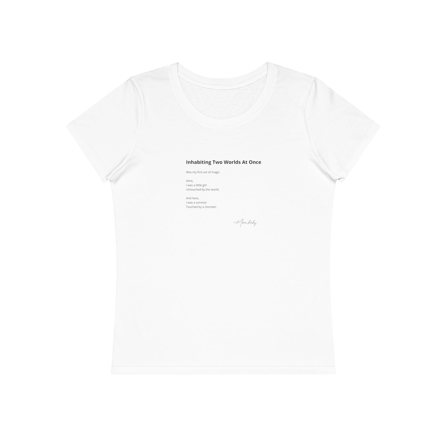 Inhabiting Two Worlds At Once - Organic Cotton T-Shirt