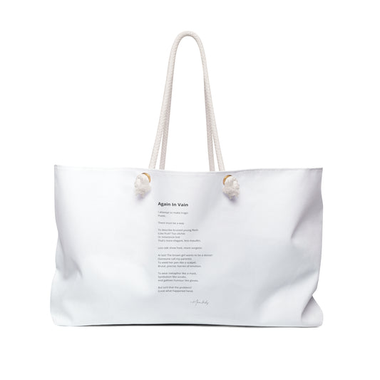 Again In Vain - Weekender Bag