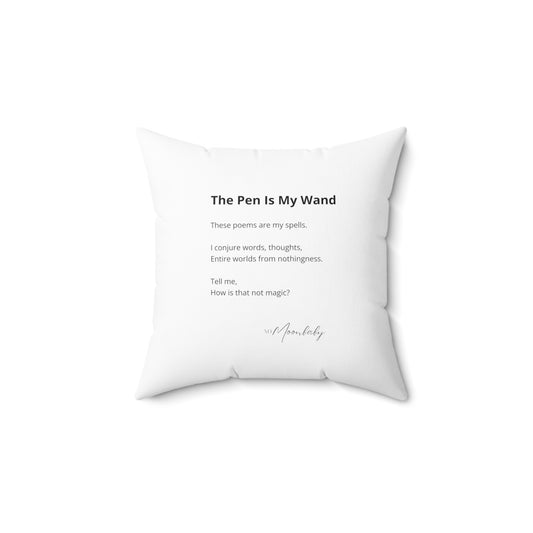 The Pen Is My Wand - Faux Suede Square Pillow