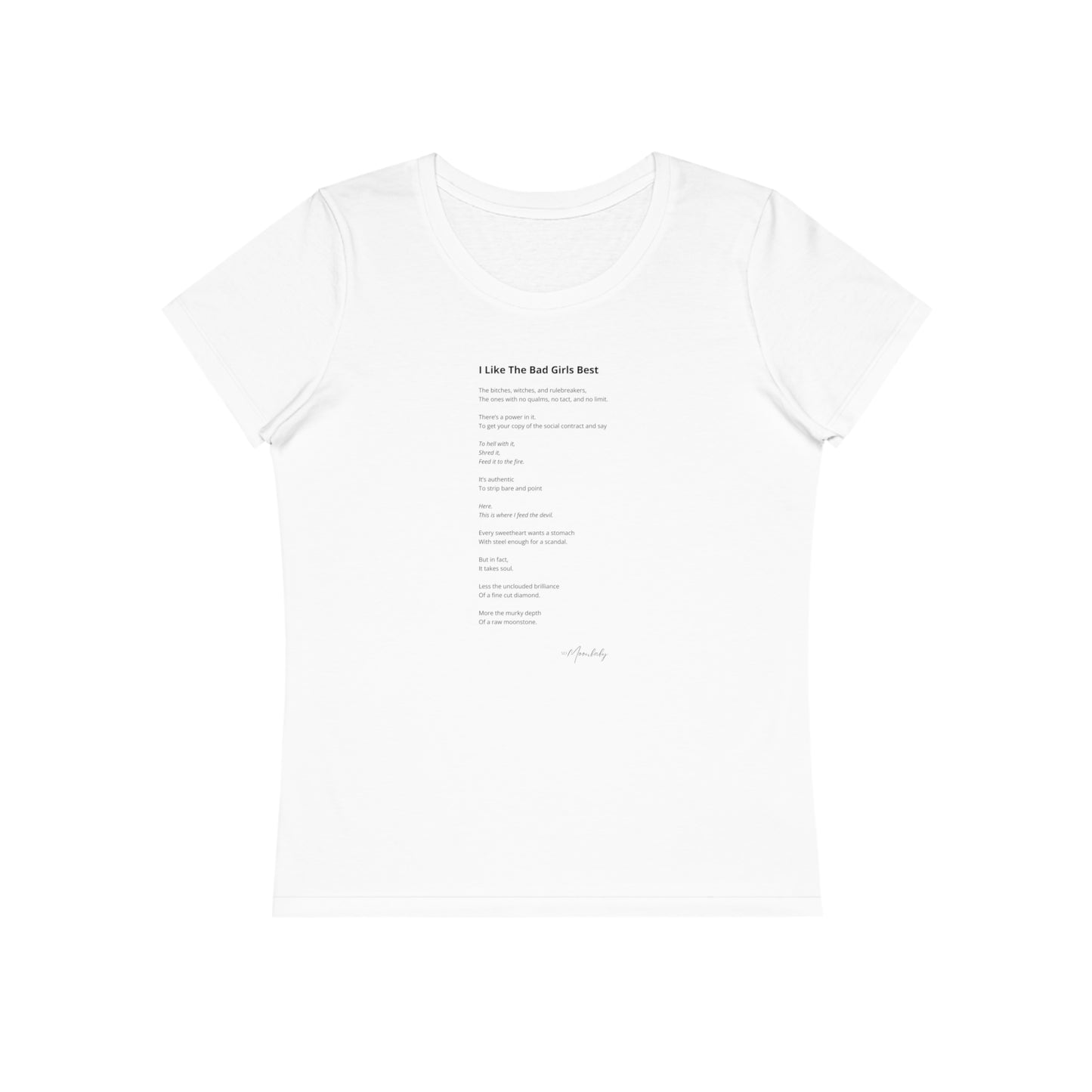 I Like The Bad Girls Best - Organic Cotton T-Shirt