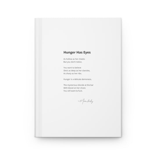 Hunger Has Eyes - Hardcover Journal