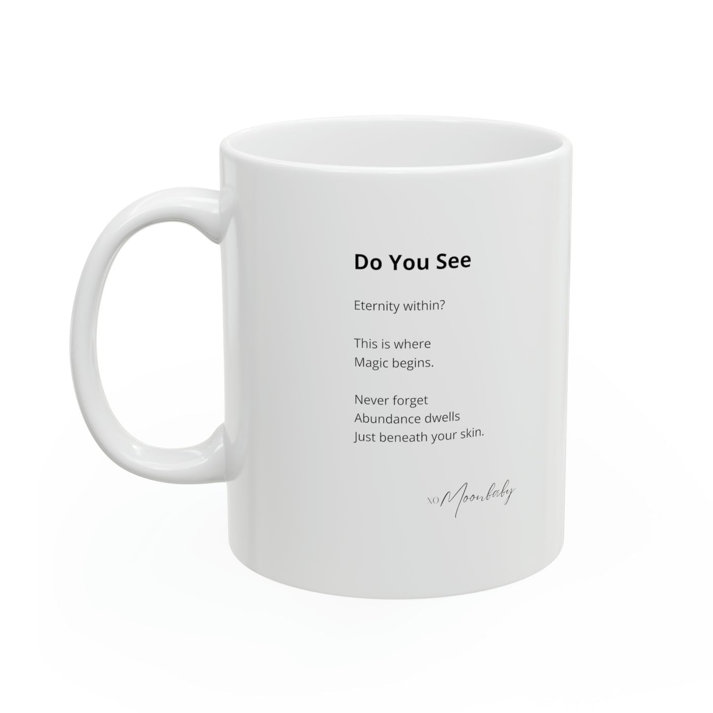 Do You See - Ceramic Mug 11oz