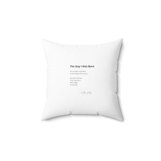 The Day I Was Born - Faux Suede Square Pillow